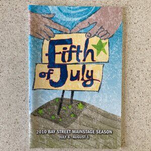 Playbill FIFTH OF JULY ANSON MOUNT ELIZABETH FRANZ Bay Street Theatre Sag Harbor
